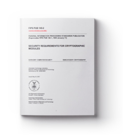 Federal Information Processing Standard (FIPS) 140-2, Security Requirements for Cryptographic Modules